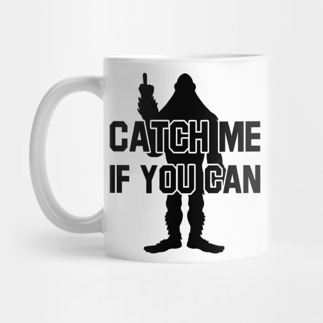 BIGFOOT Catch Me If You Can Tee by justswampgas